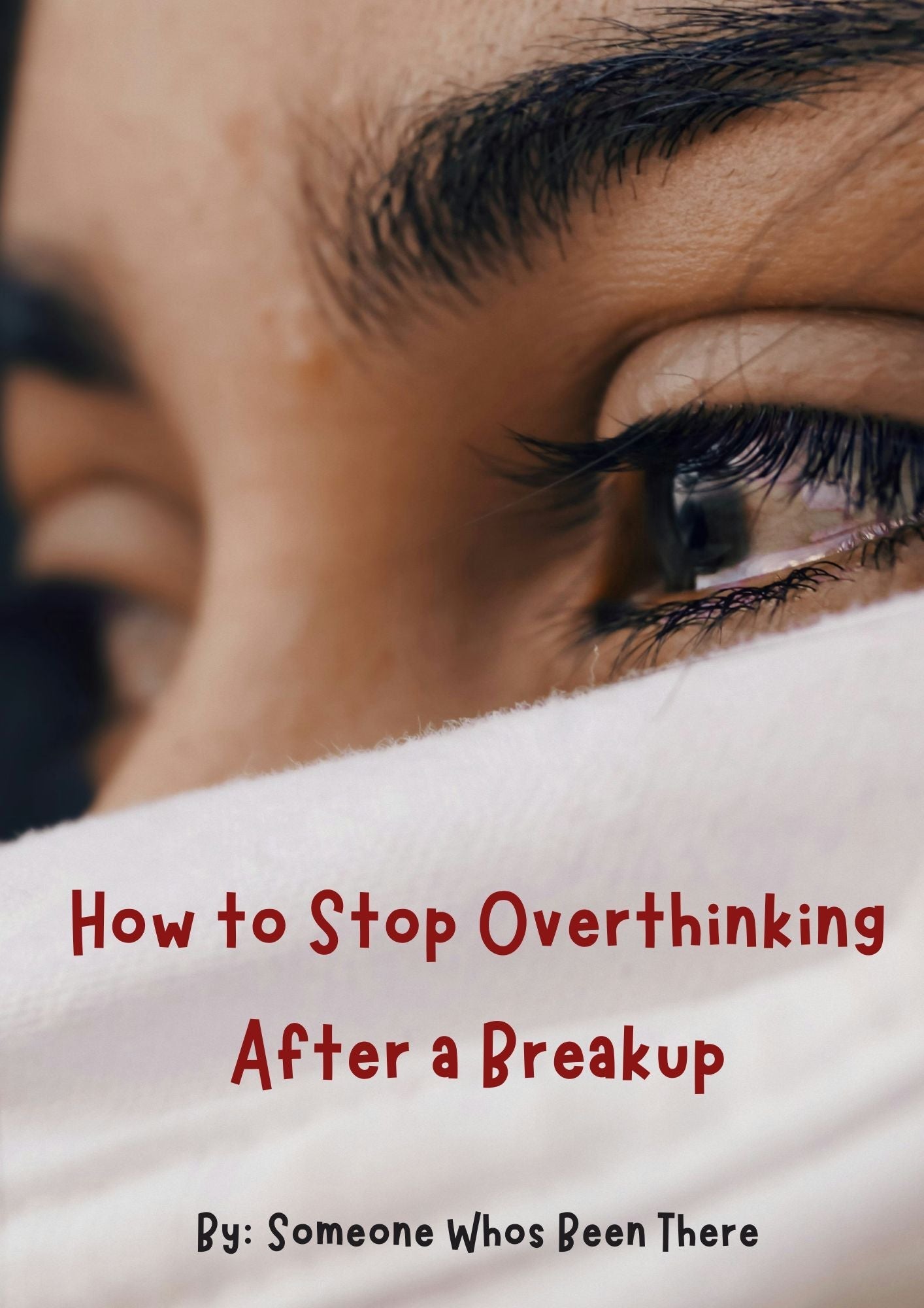 How to Stop Overthinking After a Breakup
